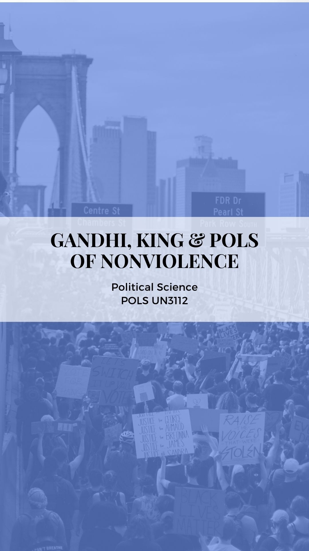 Spring 2021 course GANDHI, KING ＆ POLS OF NONVIOLENCE; course number POLS UN3112