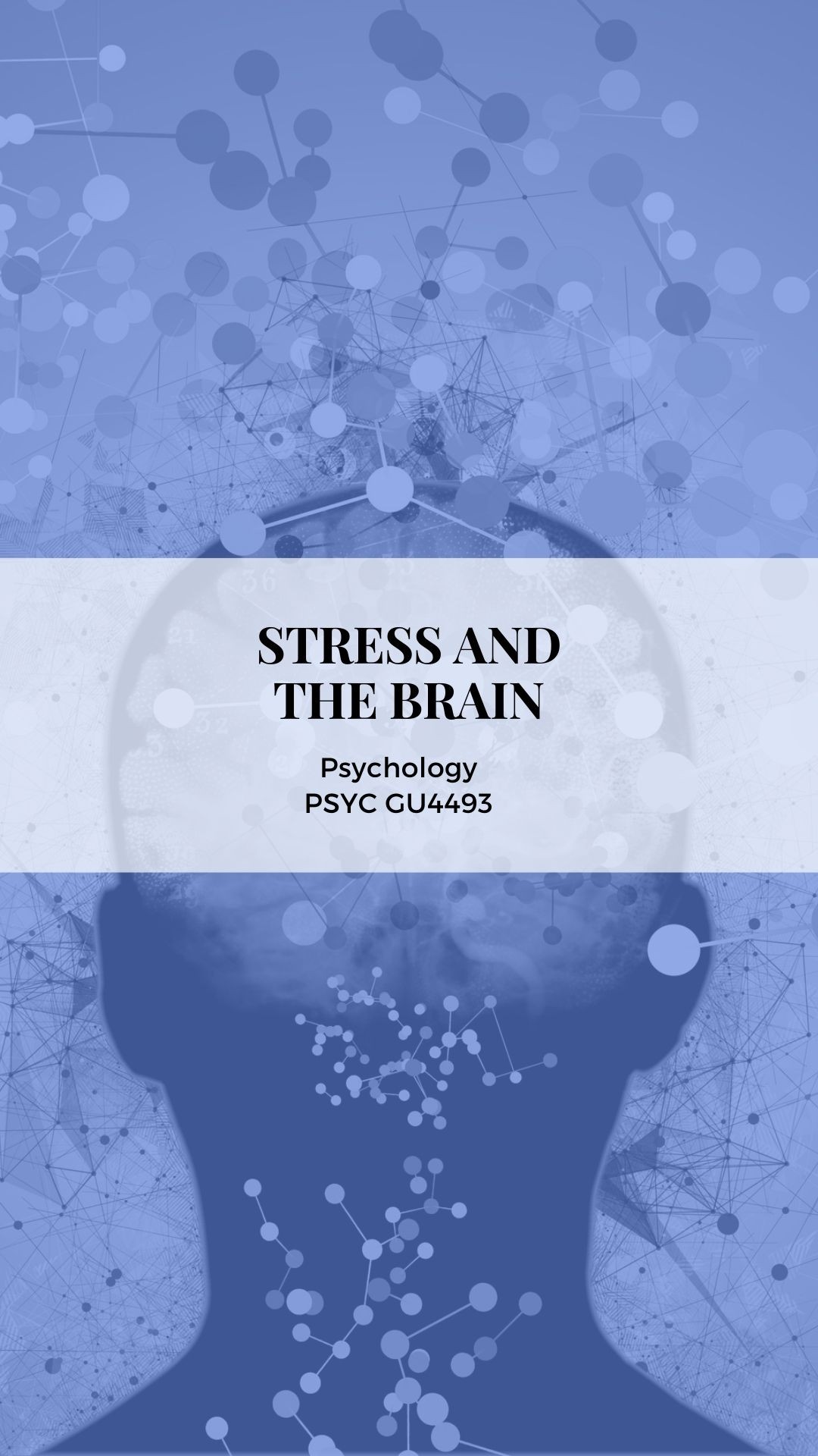 Spring 2021 class Stress and the Brain; course PSYC GU4493